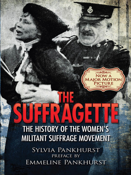Title details for The Suffragette by Sylvia Pankhurst - Available